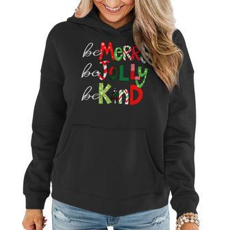 Be Merry Be Jolly Be Kind Christmas Teacher Student Xmas Pjs Women Hoodie | Mazezy