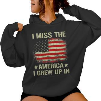 I Miss The America I Grew Up In Retro American Flag On Back Women Hoodie | Mazezy