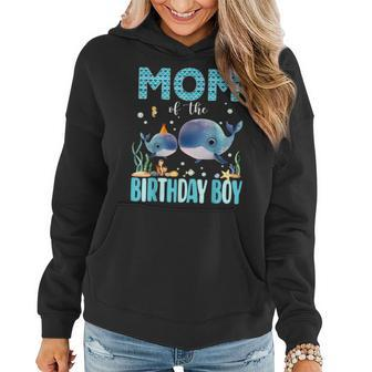 Mom Of The Birthday Boy Whale Shark Sea Fish Ocean Whale Women Hoodie - Monsterry
