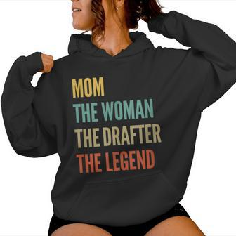 The Mom The Woman The Drafter The Legend Women Hoodie - Monsterry DE