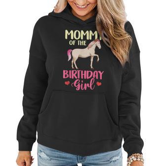 Mommy Of The Birthday Girl Horse Equestrian Party Family Women Hoodie - Monsterry CA