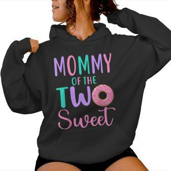 Mommy Of The Two Sweet Mom 2Nd Birthday Girl Donut Party Women Hoodie - Monsterry UK
