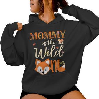 Mommy Of The Wild One Birthday Girl Fox Lover Mom Mother Women Hoodie - Monsterry