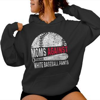 Moms Against White Baseball Pants Mother's Day Sport Lover Women Hoodie | Mazezy