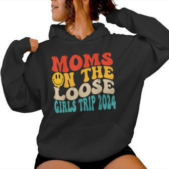 Moms On The Loose Girl's Trip 2024 Family Vacation Women Hoodie - Seseable