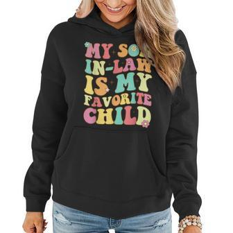 Mother In Law My Son In Law Is My Favorite Child Women Hoodie - Monsterry CA