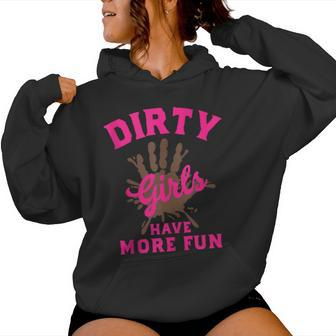 Mud Run Dirty Girls Have More Fun Muddy Race Running Women Hoodie - Seseable