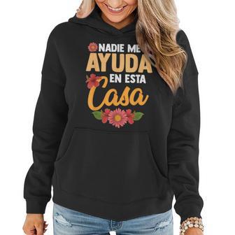 Nadie Me Ayuda En Esta Casa Spanish Women Hoodie - Monsterry