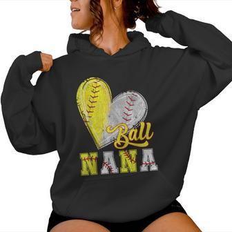 Nana Of Both Ball Nana Baseball T-Ball Softball Women Hoodie - Thegiftio UK