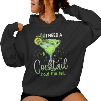 I Need A Cocktail Hold The Tail Women Women Hoodie - Thegiftio UK