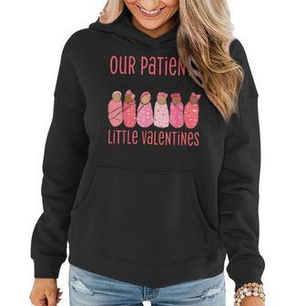 Nicu Nurse Our Patients Are The Cutest Little Valentines Women Hoodie - Seseable