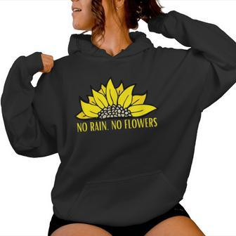 No Rain No Flowers Sunflower Botanical Flower Women Hoodie - Monsterry DE