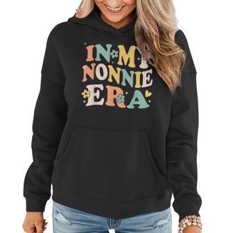 In My Nonnie Era Sarcastic Groovy Retro Women Hoodie - Thegiftio UK