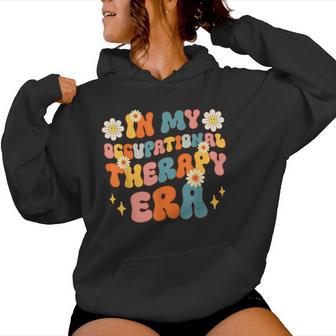 In My Occupational Therapy Era Groovy Ot Back To School Women Hoodie - Monsterry DE