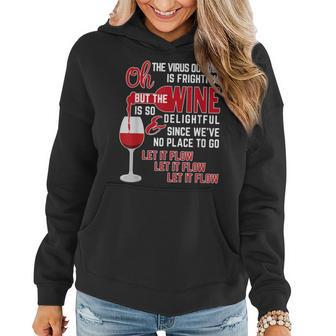 Oh The Virus Outside Is Frightful But The Wine Is Delightful Women Hoodie - Monsterry DE