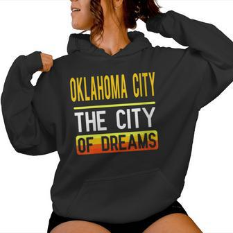 Oklahoma City The City Of Dreams Oklahoma Souvenir Women Hoodie - Monsterry UK