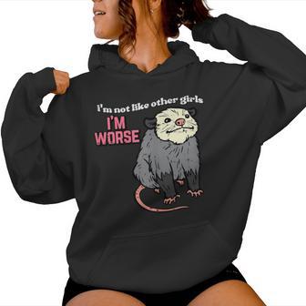 Opossum Not Like Other Girls Im Worse Possum Women Women Hoodie - Monsterry DE