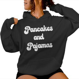 Pancakes And Pajamas Cozy Womens Women Hoodie - Monsterry UK