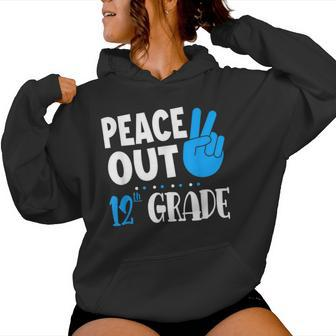 Peace Out 12Th Grade Graduation Last Day School Student Bday Women Hoodie - Monsterry DE