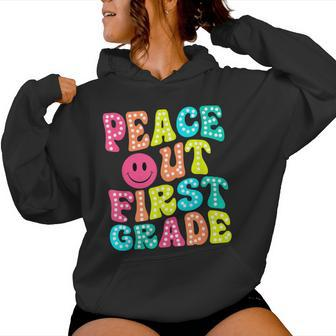 Peace Out First Grade Graduation Last Day Of School Groovy Women Hoodie - Seseable