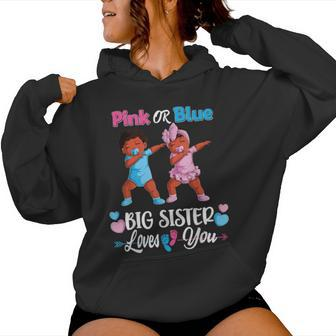 Pink Or Blue Big Sister Loves You Black Baby Gender Reveal Women Hoodie | Mazezy