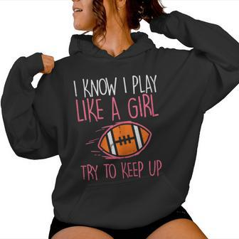 I Play Like A Girl American Football Player Girls Women Women Hoodie - Thegiftio UK