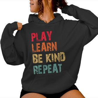 Play Learn Be Kind Repeat No Bullies Choose Kindness Retro Women Hoodie - Thegiftio UK