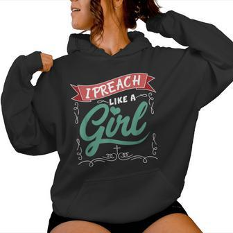 I Preach Like A Girl For Pastors And Preachers Women Hoodie - Monsterry