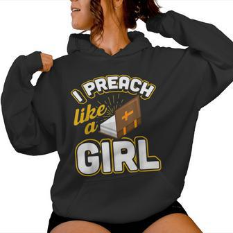 I Preach Like A Girl Pastor Preacher Women Hoodie - Monsterry AU