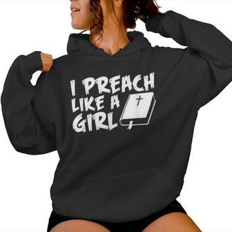 I Preach Like A Girl Pastors Pride Clothing Women Hoodie - Monsterry DE