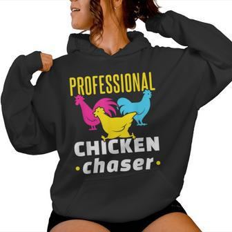 Professional Chicken Chaser Chickens Farming Farm Women Hoodie - Monsterry UK