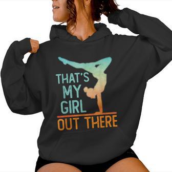 Proud Gymnastics Mom Dad That's My Girl Out There Gymnast Women Hoodie - Monsterry DE