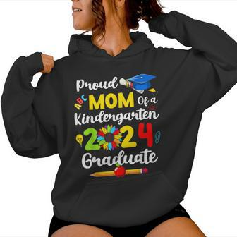 Proud Mom Of A Kindergarten 2024 Graduate Women Hoodie | Mazezy AU