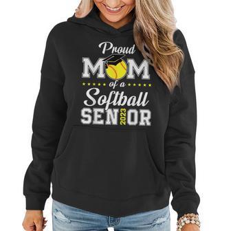 Proud Mom Of A Softball Senior 2023 Class Of 2023 Women Hoodie - Monsterry AU