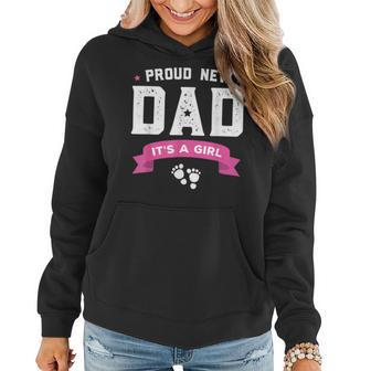 Proud New Dad Its A Girl Cute Baby Father's Day Women Hoodie - Monsterry