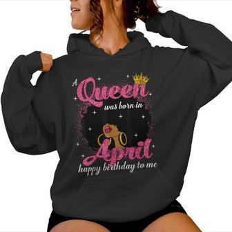 A Queen Was Born In April Birthday Afro Girl Black Woman Women Hoodie - Seseable