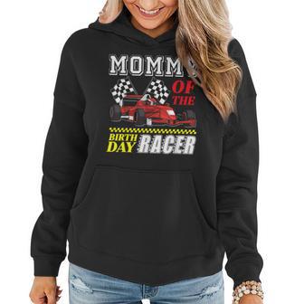 Race Car Party Mommy Of The Birthday Racer Racing Family Women Hoodie - Monsterry AU