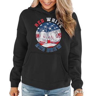 Red White & Brew For A 4Th Of July Beer Merica Usa Women Hoodie - Monsterry AU