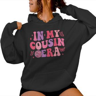 Retro Groovy In My Cousin Era Cool Cousin Toddler Kid Women Hoodie - Monsterry UK