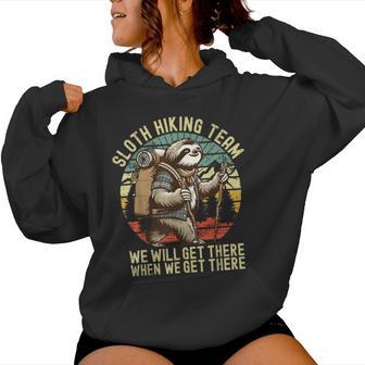 Retro Sloth Hiking Team We'll Get There When We Get There Women Hoodie - Monsterry