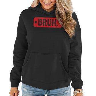 Retro Vintage Bruh Brother Boys Ns Sarcastic Sayings Women Hoodie | Mazezy