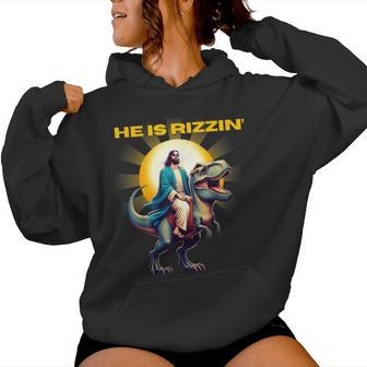 He Is Rizzen Jesus Has Rizzen Retro Christian Dinosaur Women Hoodie | Mazezy