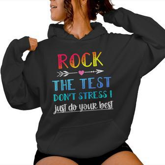 Rock The Test Teacher Test Day Testing Day Teacher Women Hoodie - Seseable