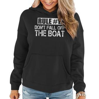 Rule 1 Don't Fall Off The Boat Cruise Ship Women Hoodie - Monsterry
