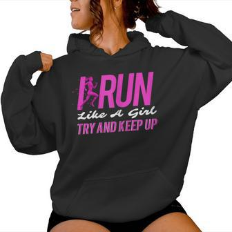 I Run Like Girl Try And Keep Up Outdoor Women Hoodie - Monsterry