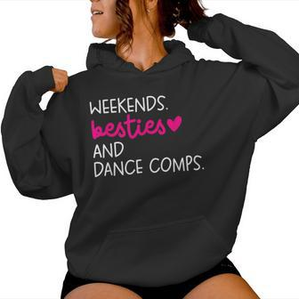 Weekends Besties Dance Comps Cheer Dance Mom Daughter Girls Women Hoodie - Seseable