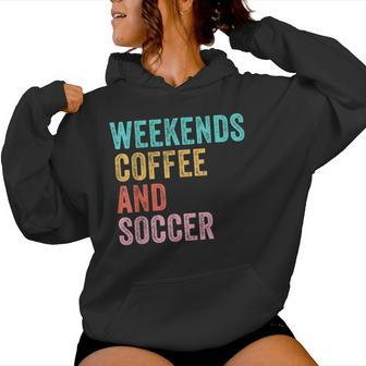Weekends Coffee And Soccer Soccer Mom Vintage Women Hoodie - Monsterry