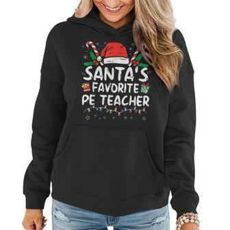 Santa's Favorite Pe Teacher Christmas Santa Xmas Women Hoodie | Mazezy