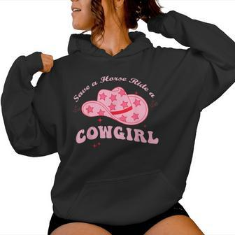 Save A Horse Rid-E A Cowgirl Women Hoodie - Monsterry UK