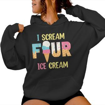 I Scream Four Ice Cream Girls 4Th Birthday Cream Party Girls Women Hoodie - Monsterry